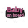 BABY ON BOARD ΑΥΤΟΚΟΛΛΗΤΟ ΕΞΩΤΕΡΙΚΗΣ ΧΡΗΣΗΣ 13,1 Χ 8,3cm ΦΟΥΞΙΑ/ΜΑΥΡΟ/ΧΡΩΜΙΟ ΜΕ ΕΠΙΚΑΛΥΨΗ ΕΠΟΞΕΙΔΙΚΗΣ ΡΥΤΙΝΗΣ (ΥΓΡΟ ΓΥΑΛΙ) - 1 ΤΕΜ.